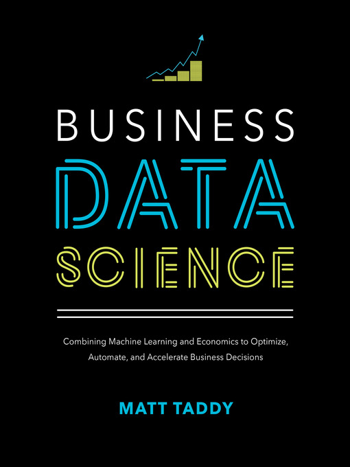 Title details for Business Data Science by Matt Taddy - Available